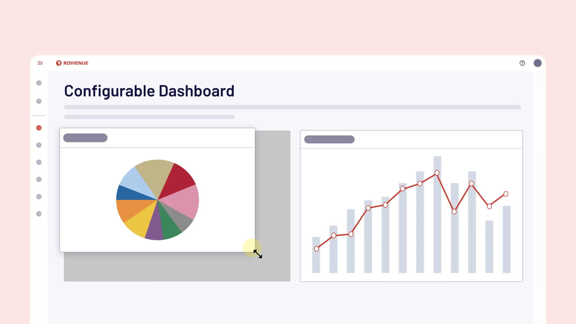 Roivenue configurable dashboard with a pie chart widget being resized next to a bar and line chart widget